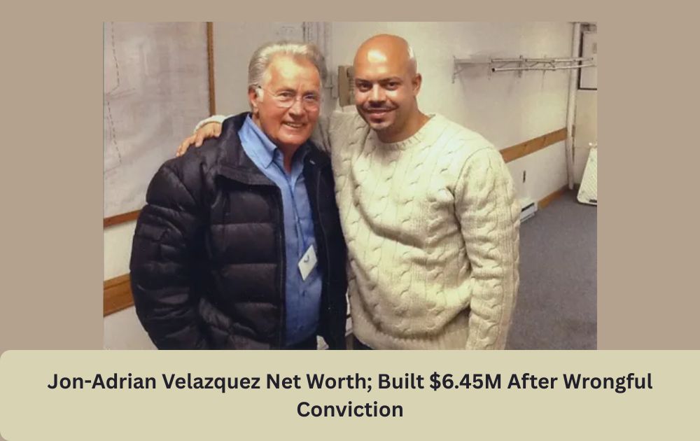 Jon-Adrian Velazquez Net Worth; Built $6.45M After Wrongful Conviction