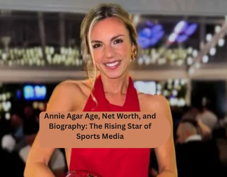 Annie Agar Age: Sports Media Star's Journey at 29