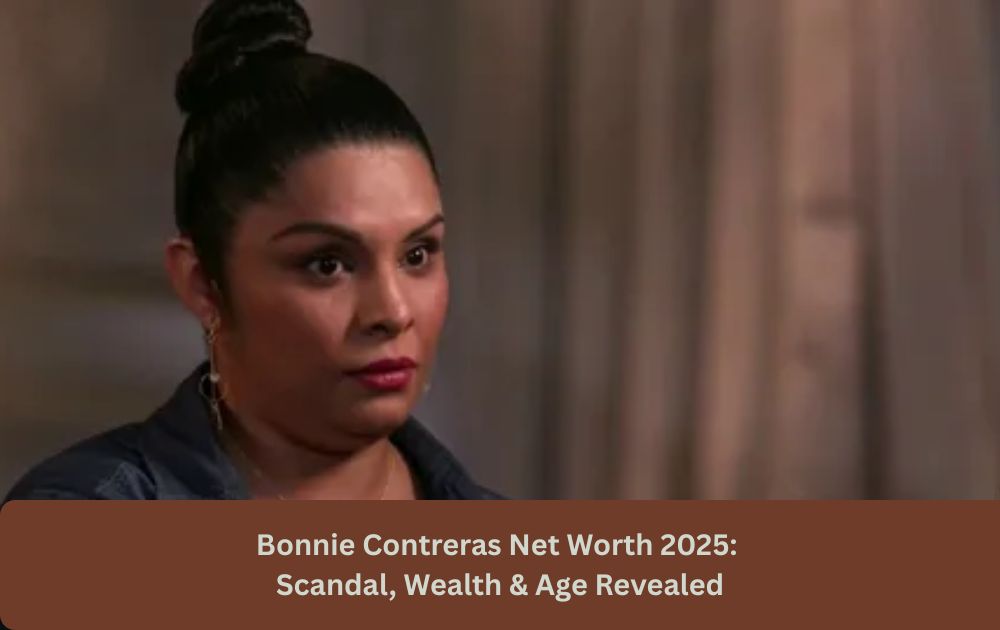 Bonnie Contreras Net Worth 2025: Scandal, Wealth & Age Revealed