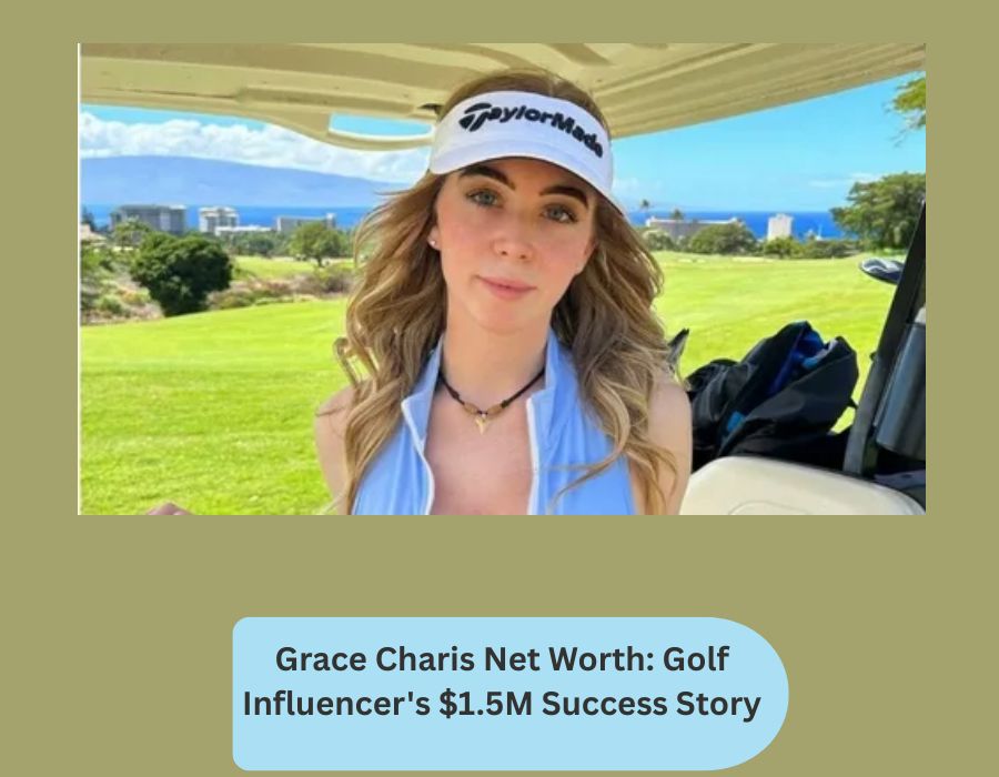 Grace Charis Net Worth: Golf Influencer's $1.5M Success Story