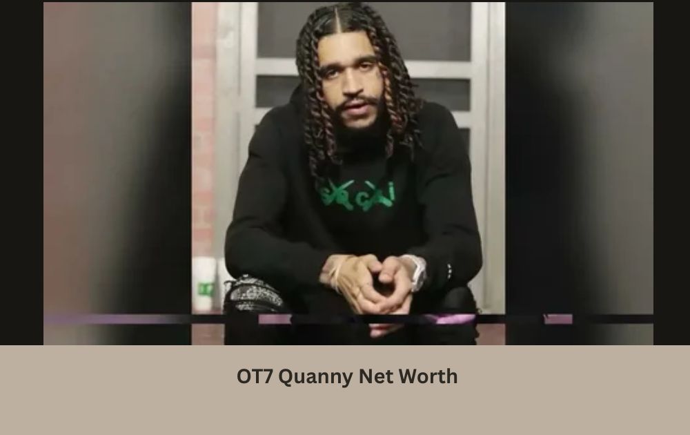 OT7 Quanny Net Worth
